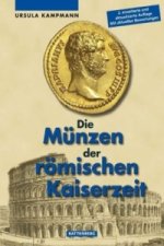 Könyv Die Münzen der römischen Kaiserzeit Ursula Kampmann