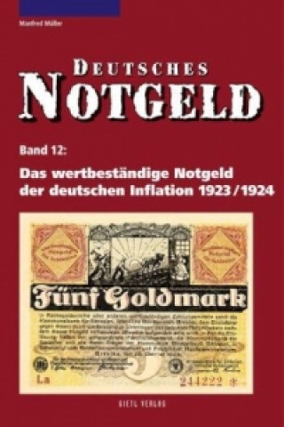 Kniha Das wertbeständige Notgeld der deutschen Inflation 1923/1924 Manfred Müller