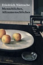 Könyv Menschliches, Allzumenschliches Friedrich Nietzsche