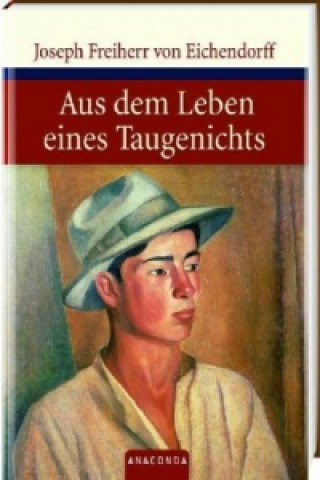 Kniha Aus dem Leben eines Taugenichts Joseph Frhr. von Eichendorff