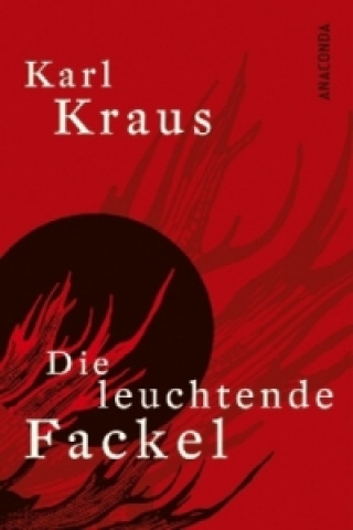 Kniha Die leuchtende Fackel Karl Kraus