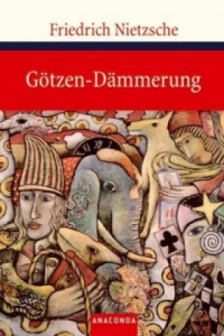 Kniha Götzen-Dämmerung Friedrich Nietzsche