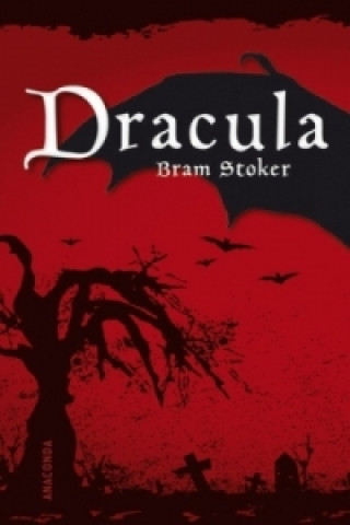 Kniha Dracula. Ein Vampirroman Bram Stoker