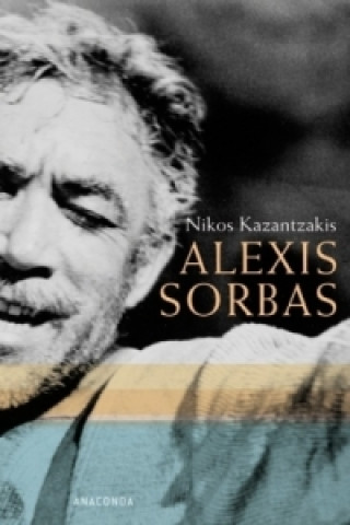 Kniha Alexis Sorbas Nikos Kazantzakis