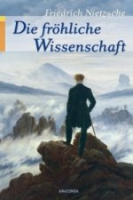 Könyv Die fröhliche Wissenschaft Friedrich Nietzsche