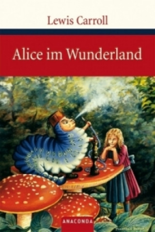 Könyv Alice im Wunderland Lewis Carroll