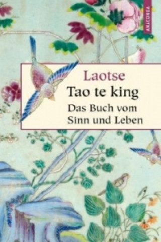 Könyv Tao te king, Das Buch vom Sinn und Leben aotse