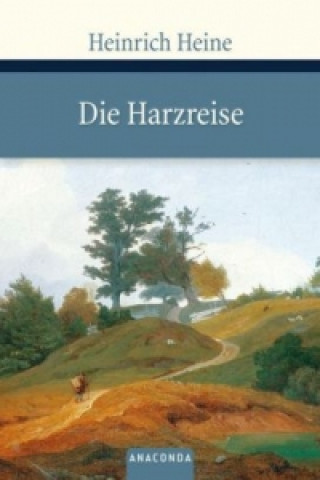 Könyv Die Harzreise Heinrich Heine