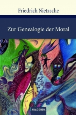 Book Zur Genealogie der Moral Friedrich Nietzsche