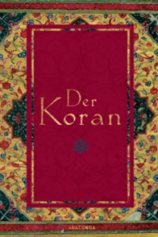 Kniha Der Koran, Übersetzung Rückert Friedrich Rückert