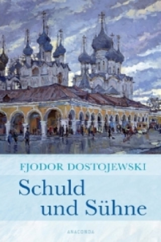 Knjiga Schuld und Sühne Fjodor M. Dostojewskij