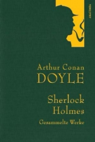 Könyv Arthur Conan Doyle,Sherlock Holmes, Gesammelte Werke Arthur Conan Doyle