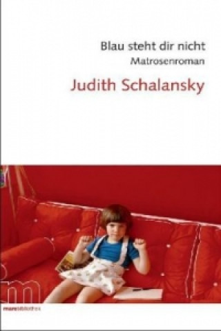 Könyv Blau steht dir nicht Judith Schalansky