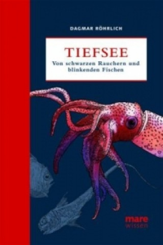 Kniha Tiefsee Dagmar Röhrlich