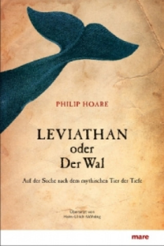 Kniha Leviathan oder Der Wal Philip Hoare