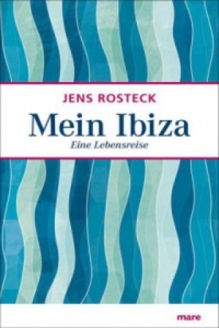 Kniha Mein Ibiza Jens Rosteck