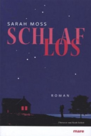 Kniha Schlaflos Sarah Moss