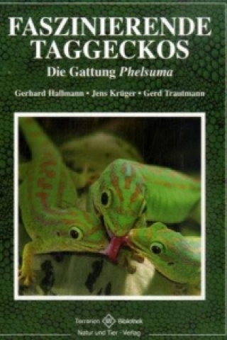 Könyv Faszinierende Taggeckos Gerhard Hallmann