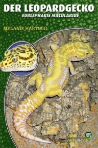 Livre Der Leopardgecko Melanie Hartwig