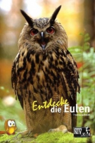 Libro Entdecke die Eulen Thomas Schmidt