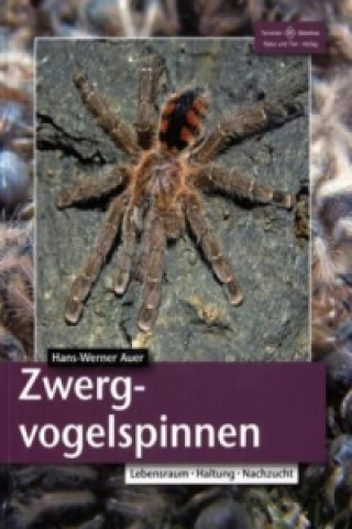 Книга Zwergvogelspinnen Hans-Werner Auer