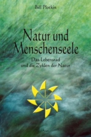 Kniha Natur und Menschenseele Bill Plotkin
