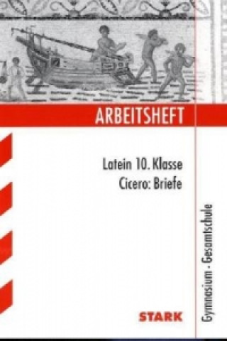 Książka STARK Arbeitsheft Gymnasium - Latein - Cicero: Briefe 