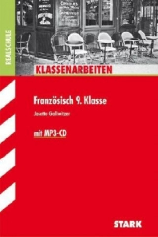 Carte STARK Klassenarbeiten Realschule - Französisch 9. Klasse, m. MP3-CD Josette Gollwitzer