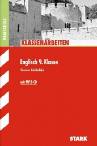 Buch STARK Klassenarbeiten Realschule - Englisch 9. Klasse, m. MP3-CD Simone Jolitschke