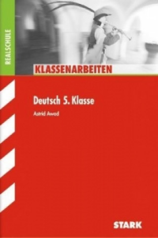 Książka STARK Klassenarbeiten Realschule - Deutsch 5. Klasse Astrid Awad