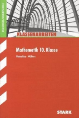 Könyv STARK Klassenarbeiten Realschule - Mathematik 10. Klasse Wolfgang Matschke