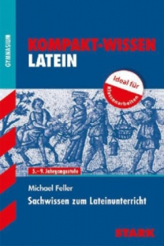 Carte STARK Kompakt-Wissen Latein - Sachwissen Michael Feller