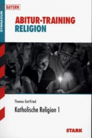 Carte Katholische Religion, Gymnasium Bayern. Bd.1 Thomas Gottfried