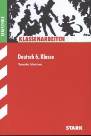 Könyv STARK Klassenarbeiten Realschule - Deutsch 6. Klasse Veronika Schachner
