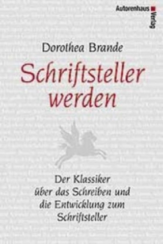 Książka Schriftsteller werden Dorothea Brande