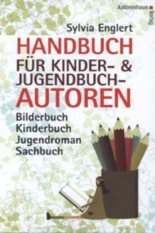 Knjiga Handbuch für Kinder- und Jugendbuchautoren Sylvia Englert