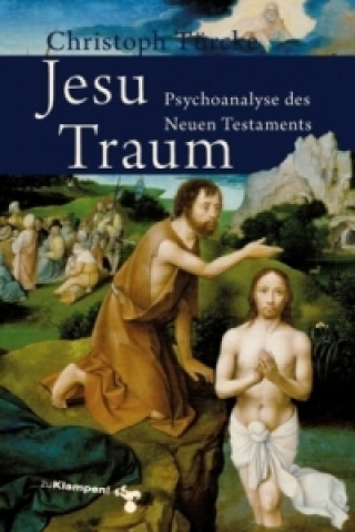 Buch Jesu Traum Christoph Türcke