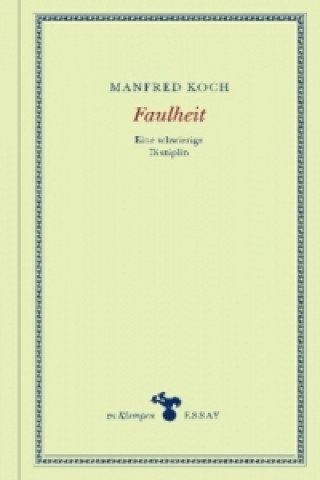 Livre Faulheit Manfred Koch