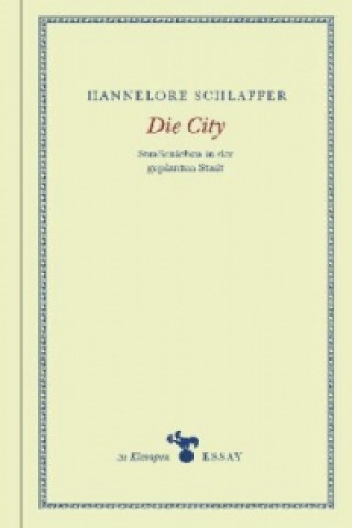 Kniha Die City Hannelore Schlaffer