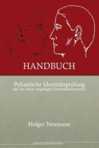 Carte Handbuch Polizeiliche Identitätsprüfung auf der Basis vorgelegter Personaldokumente Holger Neumann