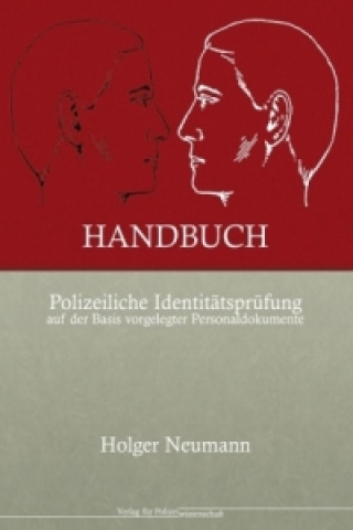 Livre Handbuch Polizeiliche Identitätsprüfung auf der Basis vorgelegter Personaldokumente Holger Neumann