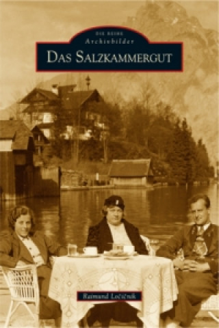 Könyv Das Salzkammergut Raimund Locicnik