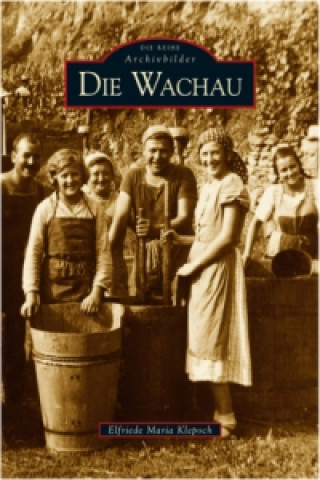 Livre Die Wachau Elfriede M. Klepoch