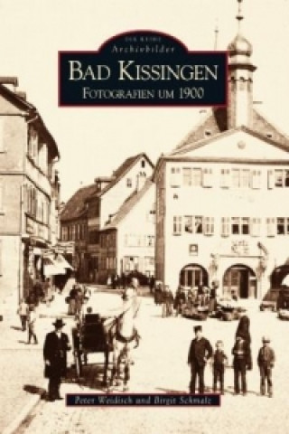 Könyv Bad Kissingen Peter Weidisch