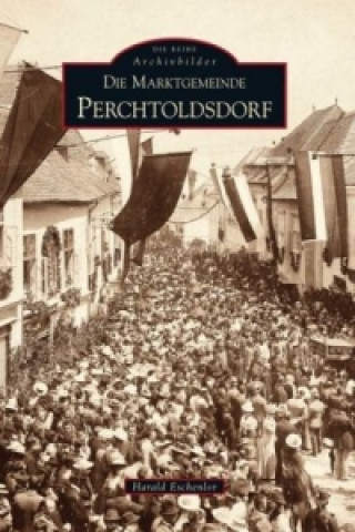 Book Die Marktgemeinde Perchtoldsdorf Harald Eschenlor