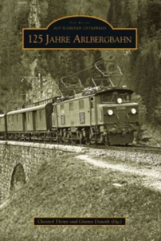 Carte 125 Jahre Arlbergbahn Günter Denoth