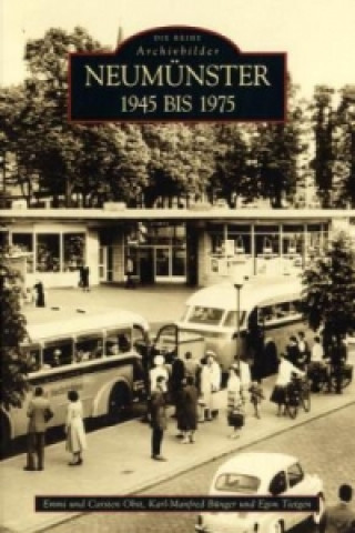 Kniha Neumünster 1945 bis 1975 Carsten Obst