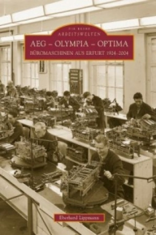 Knjiga AEG - Olympia - Optima Eberhard Lippmann