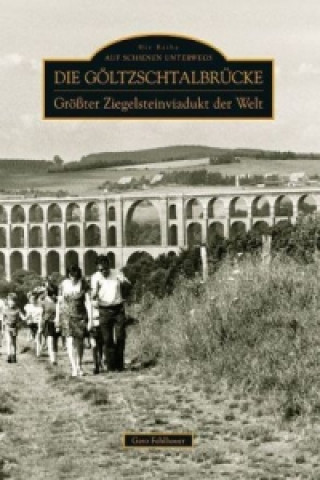 Książka Die Göltzschtalbrücke Gero Fehlhauer