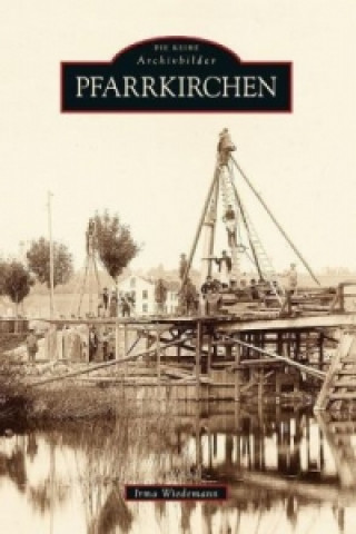 Kniha Pfarrkirchen Irma Wiedemann